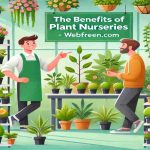 The Benefits of Plant Nurseries Webfreen.com